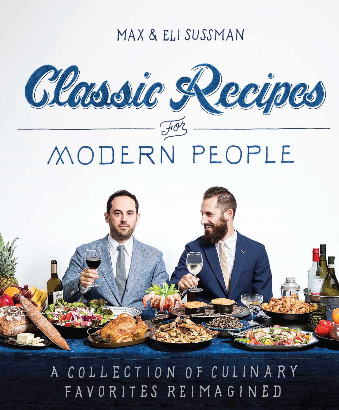 Classic Recipes for Modern People Softcover Book