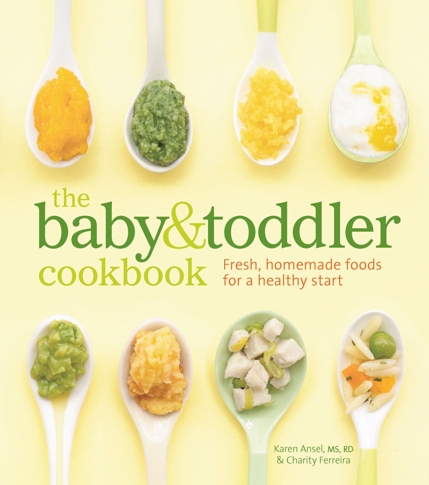 The Baby and Toddler Cookbook Hardcover Book
