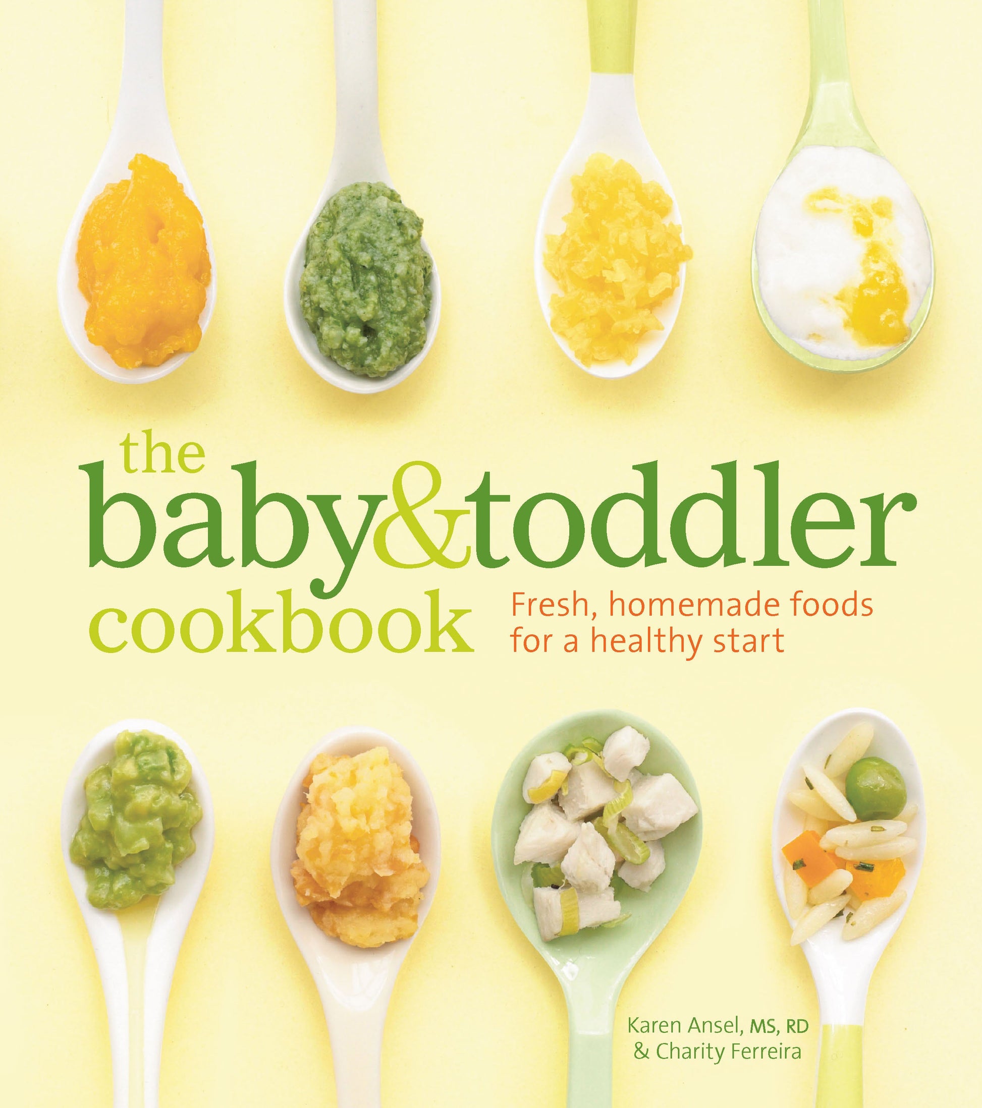 The Baby and Toddler Cookbook Hardcover Book