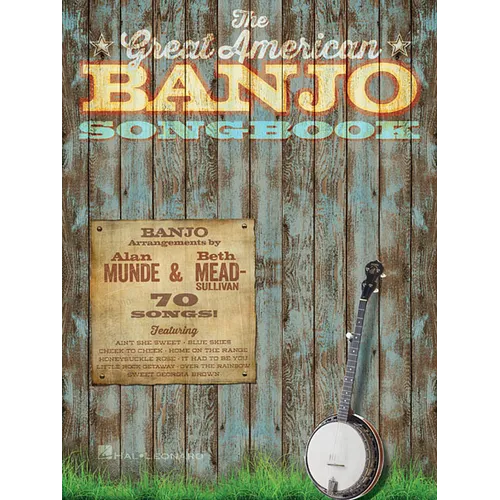 The Great American Banjo Songbook: 70 Songs