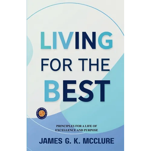 Living for the Best