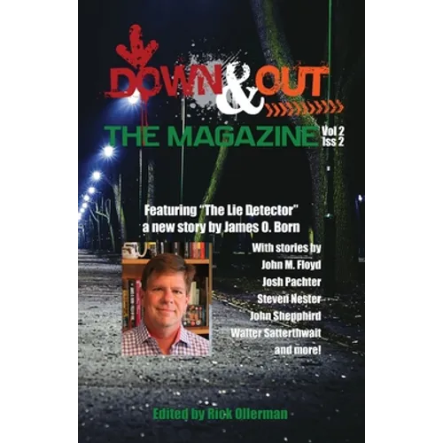 Down & Out: The Magazine Volume 2 Issue 2