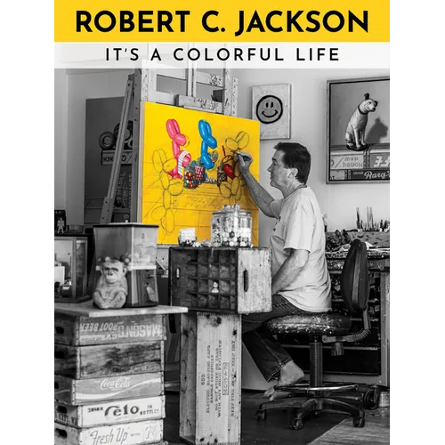 Robert C. Jackson: It's a Colorful Life