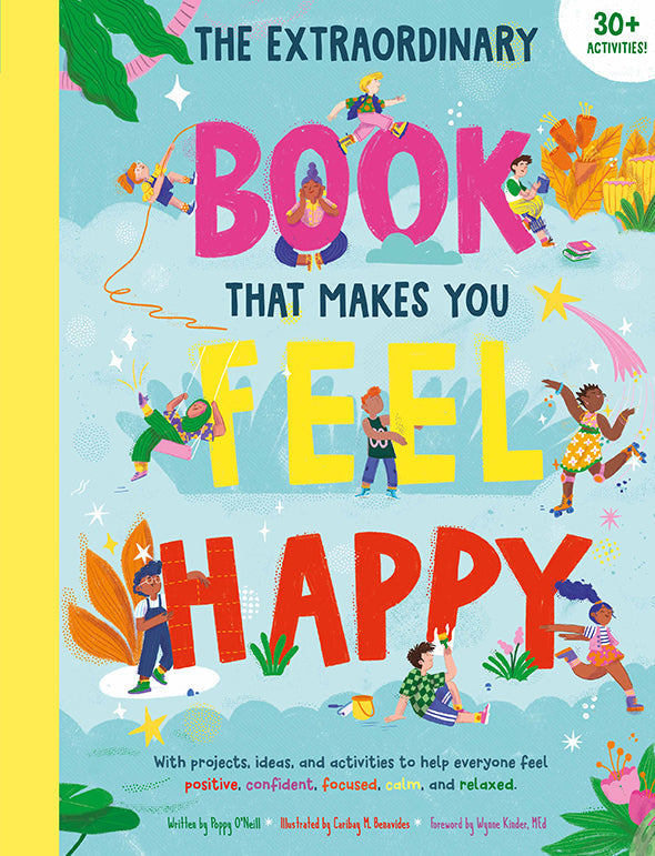 The Extraordinary Book that Makes You Feel Happy Flexibound Book