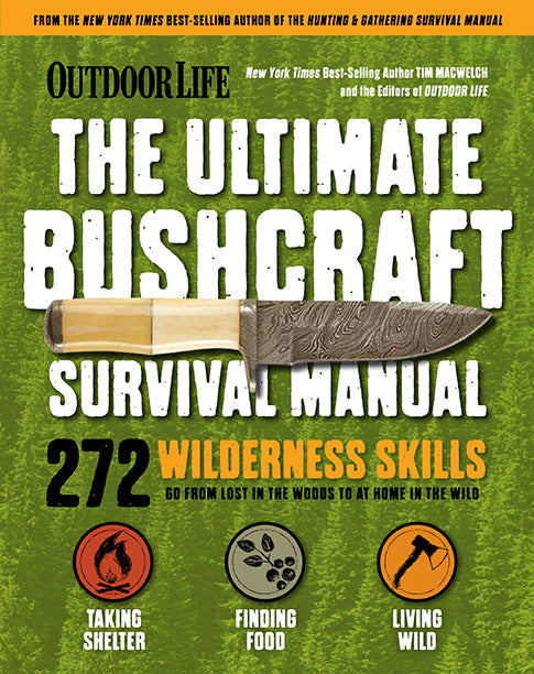The Ultimate Bushcraft Survival Manual Softcover Book