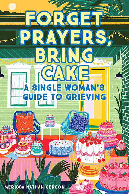 Forget Prayers, Bring Cake Softcover Book
