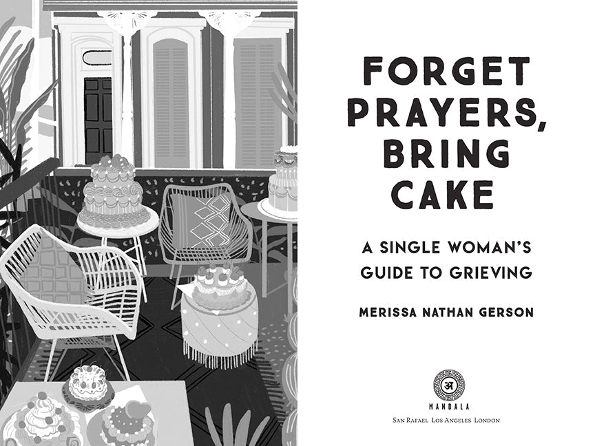 Forget Prayers, Bring Cake Softcover Book
