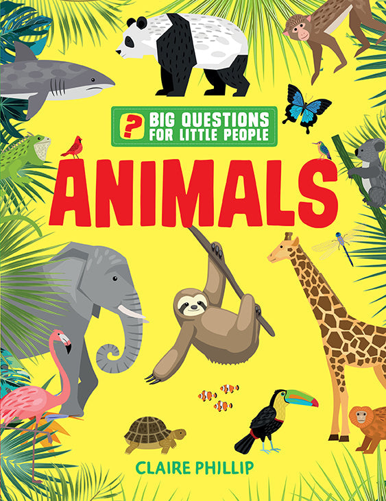 Big Questions for Little People: Animals Hardcover Book