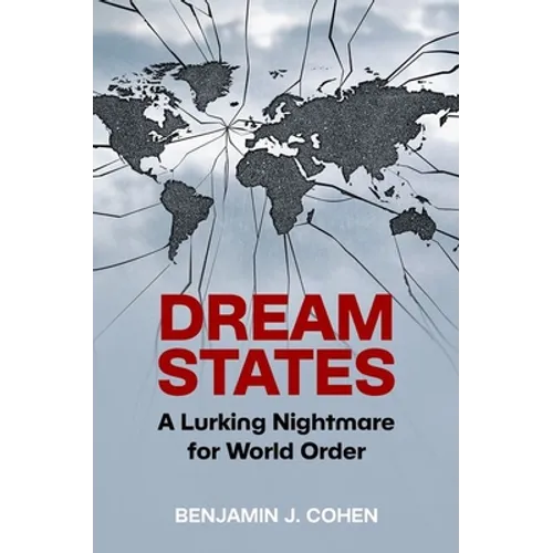 Dream States: A Lurking Nightmare for World Order