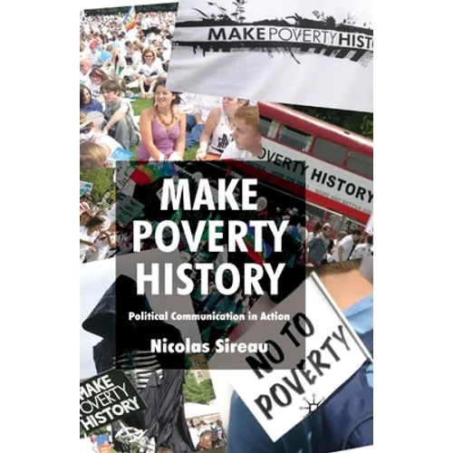 Make Poverty History: Political Communication in Action