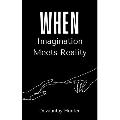 When Imagination Meets Reality