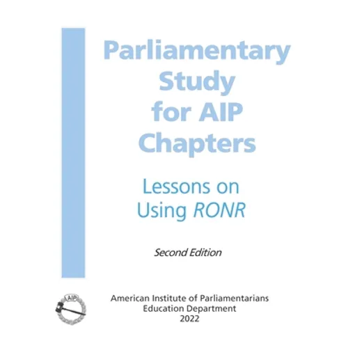 Parliamentary Study: for AIP Chapters