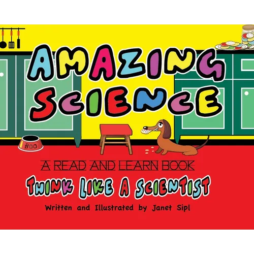 Amazing Science, Think Like a Scientist!": A Read and Learn Book