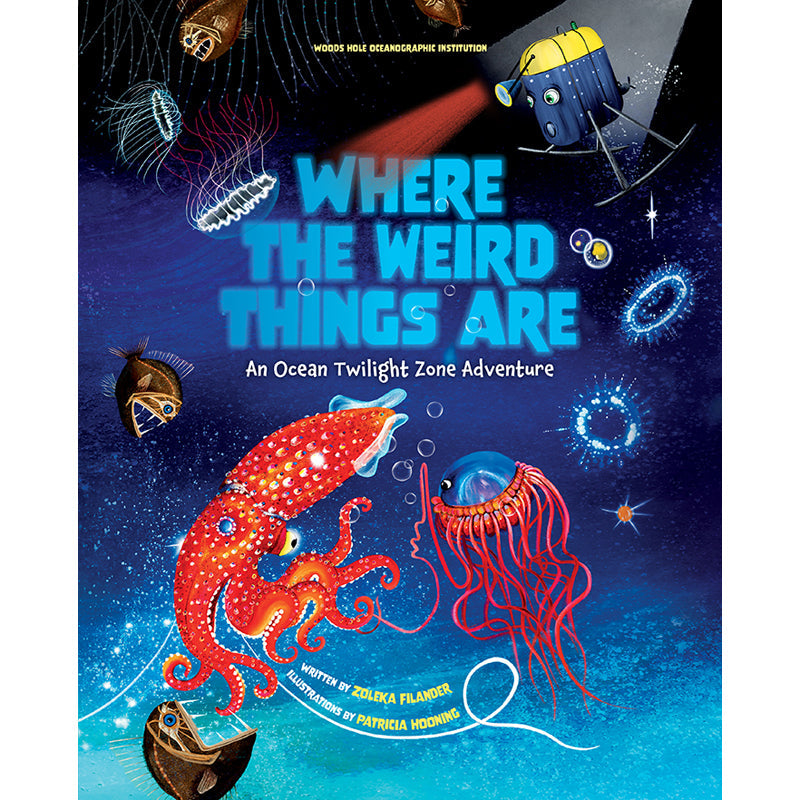 Where the Weird Things Are Hardcover Book
