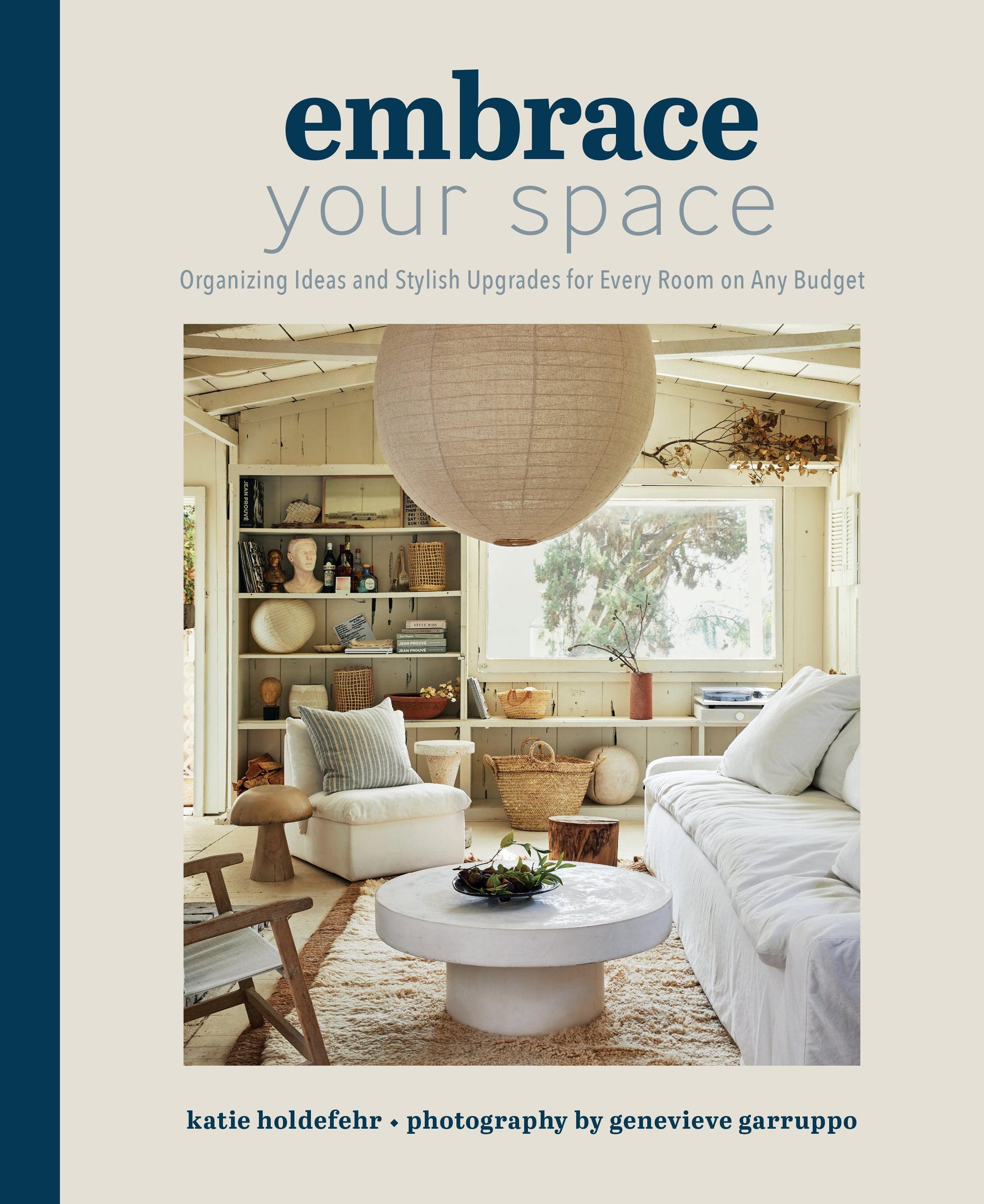 Embrace Your Space Hardcover Book