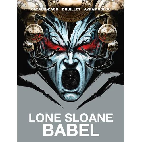 Lone Sloane: Babel