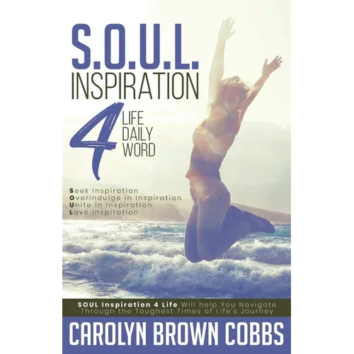 S.O.U.L.: Inspiration 4 Life Daily Word