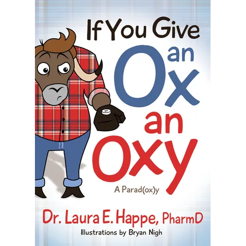 If You Give an Ox an Oxy: A Parod(ox)Y