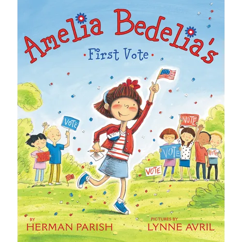 Amelia Bedelia's First Vote