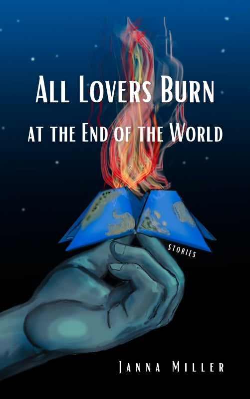 All Lovers Burn at the End of the World Book