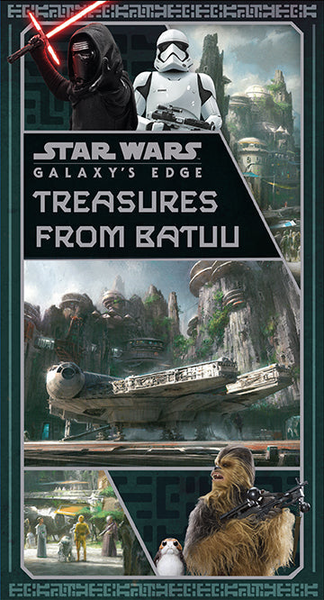 Star Wars: Galaxy's Edge: Treasures from Batuu Hardcover Book