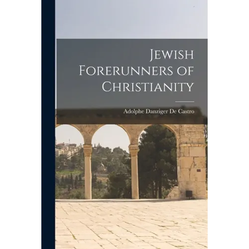 Jewish Forerunners of Christianity