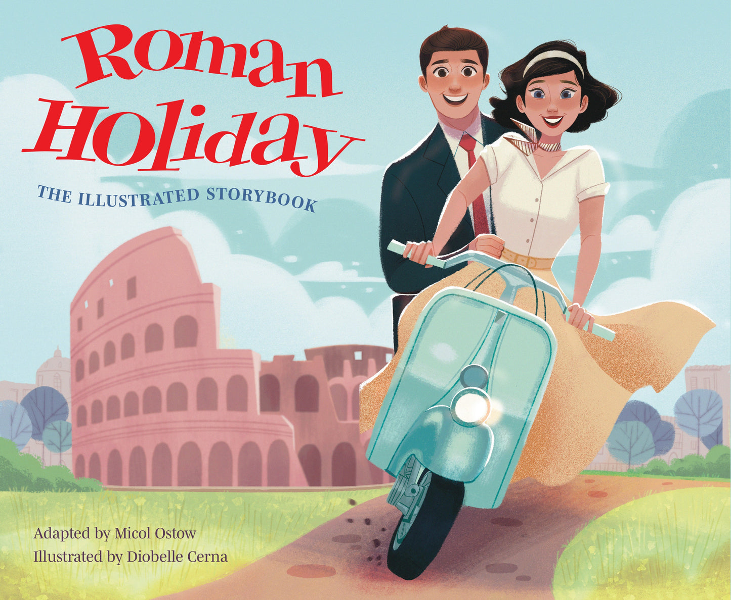 Roman Holiday: The Illustrated Storybook Hardcover Book