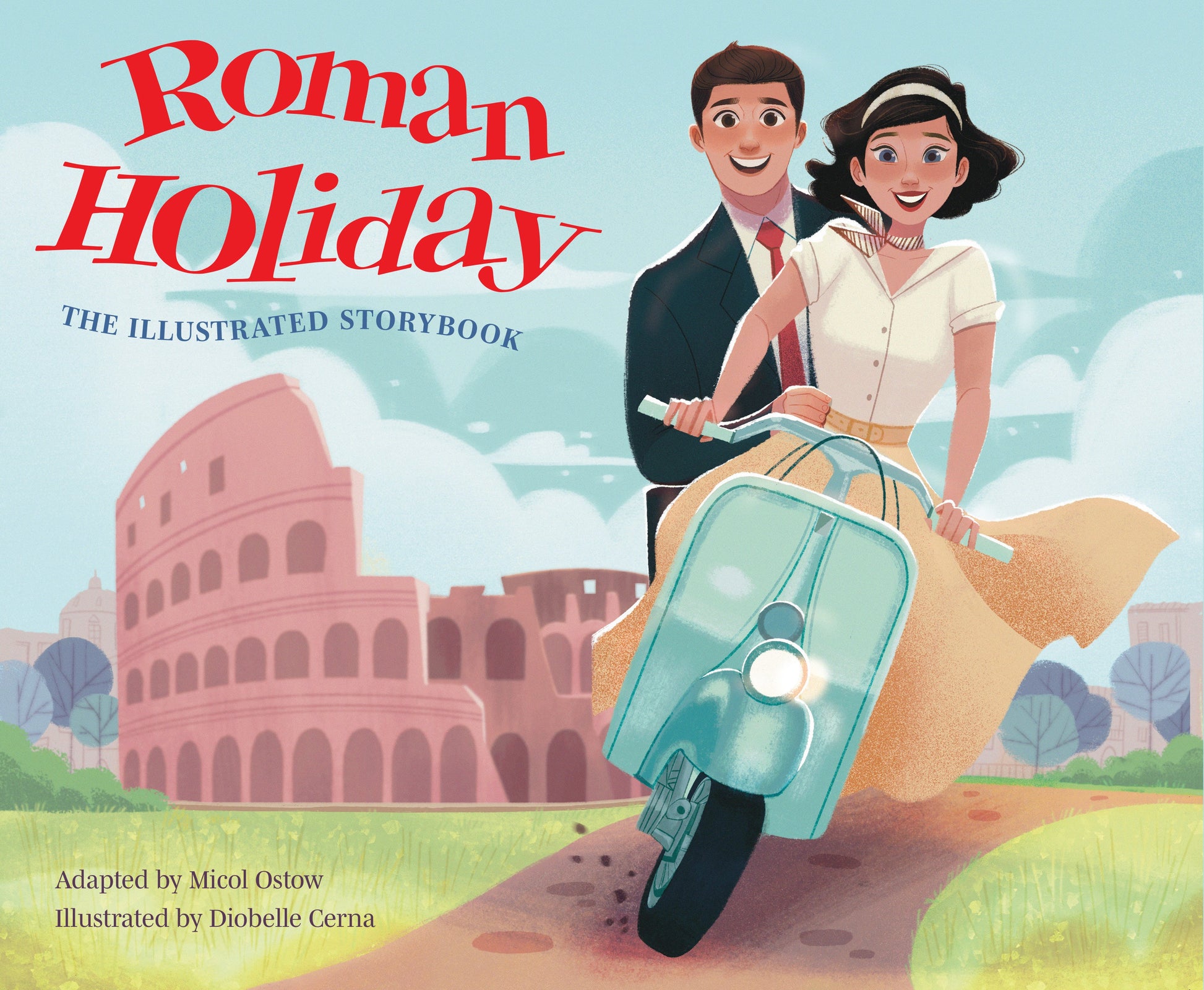 Roman Holiday: The Illustrated Storybook Hardcover Book