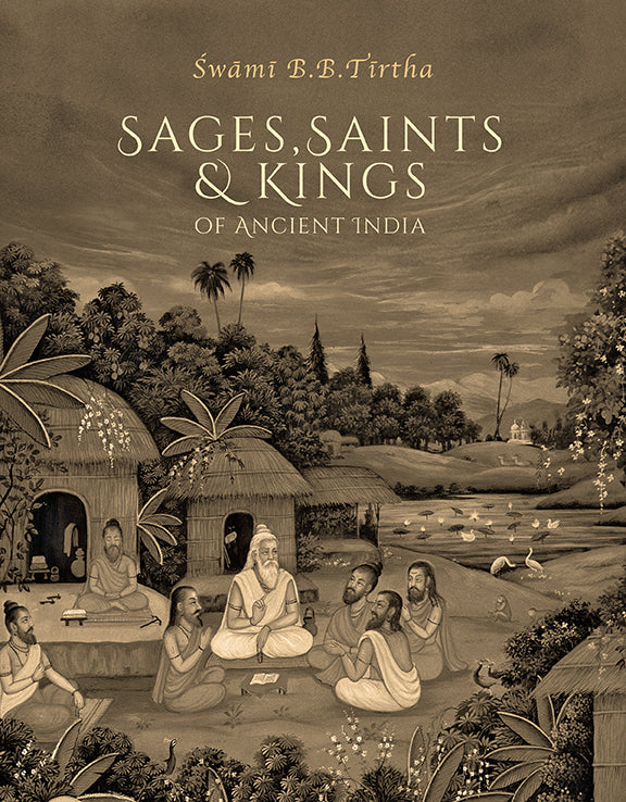 Sages, Saints & Kings of Ancient India Hardcover Book