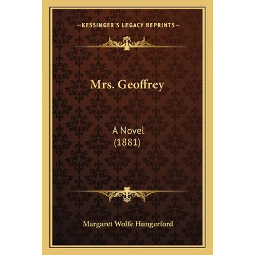 Mrs. Geoffrey: A Novel (1881)