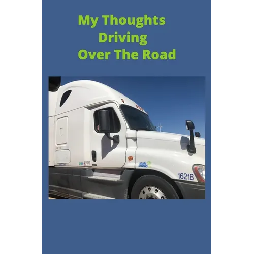 My Thoughts Driving Over The Road