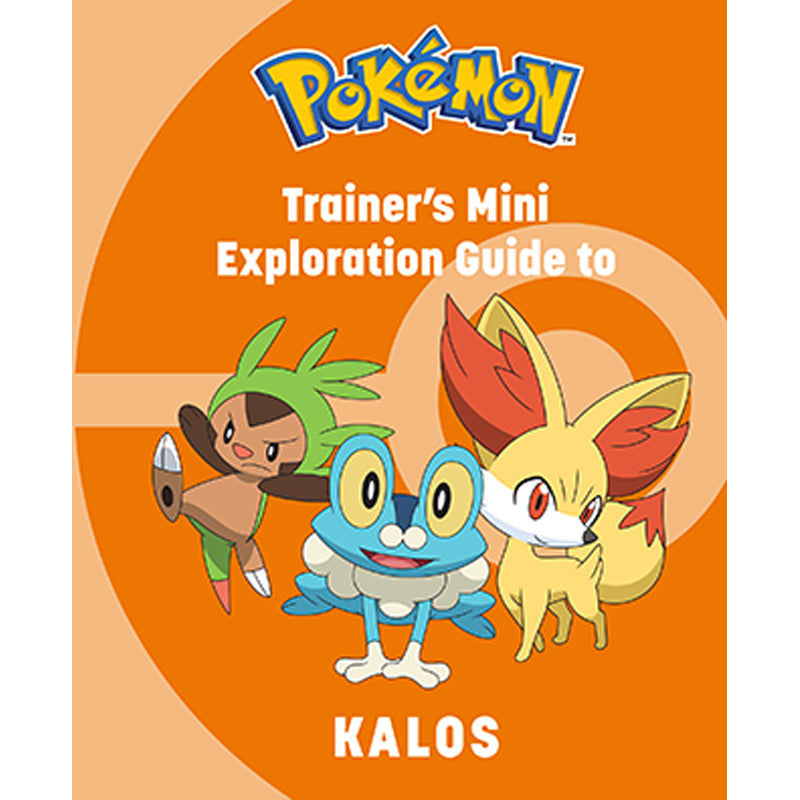 Pokemon: Trainer's Mini Exploration Guide to Kalos Hardcover Book