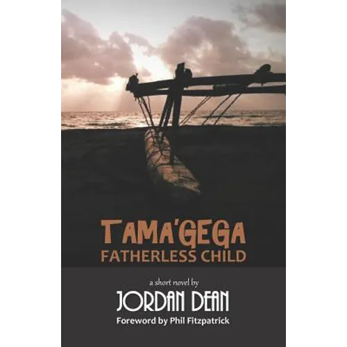 Tama'gega - Fatherless Child: A Short Papua New Guinean Novel