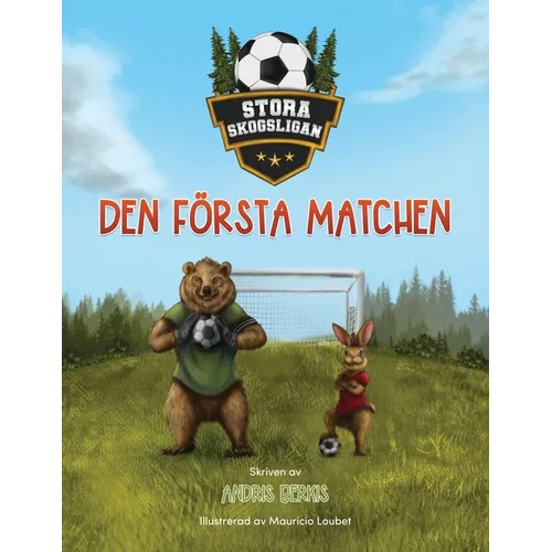 Den Stora Skogsligan: Den Första Matchen