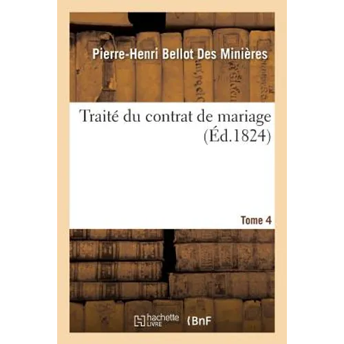 Traité Du Contrat de Mariage. Tome 4