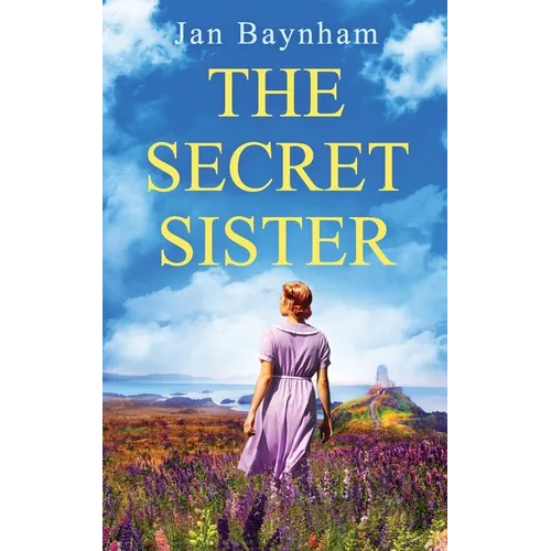 The Secret Sister: A breathtaking family saga set in WW2 Wales and sixties Sicily
