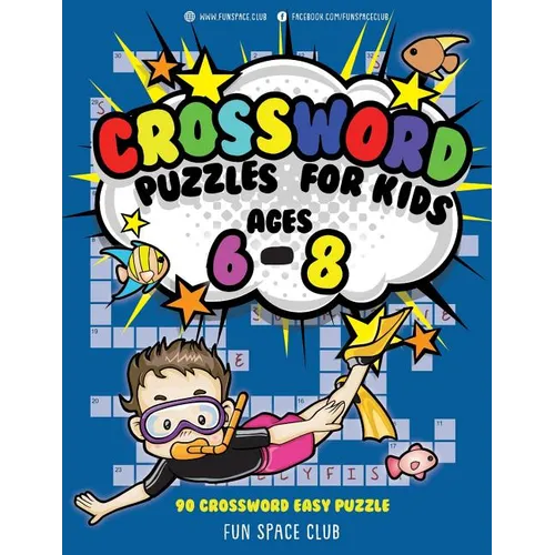 Crossword Puzzles for Kids Ages 6 - 8: 90 Crossword Easy Puzzle Books