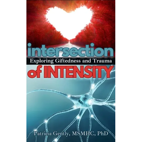 Intersection of Intensity: Exploring Giftedness and Trauma