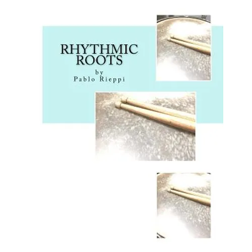 Rhythmic Roots