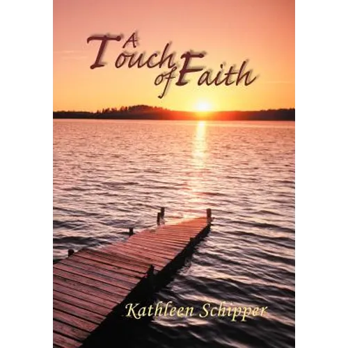A Touch of Faith: The Angel's Advocate Group: Book One