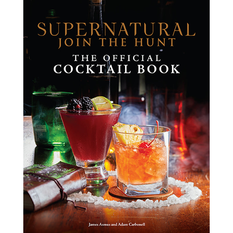 Supernatural: The Official Cocktail Book Hardcover Book
