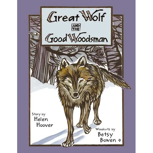 Great Wolf and the Good Woodsman