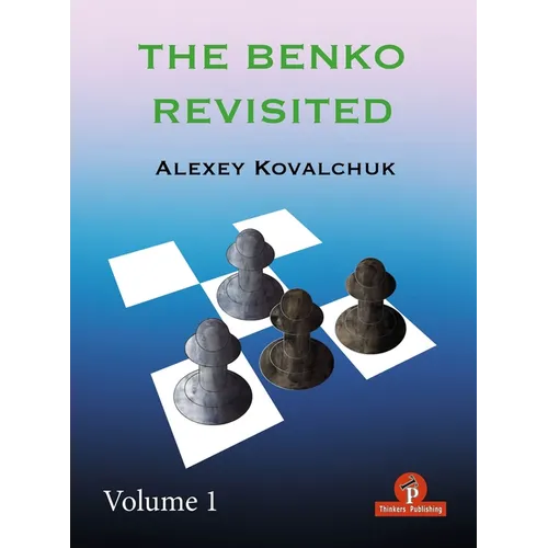 The Benko Revisited Volume 1