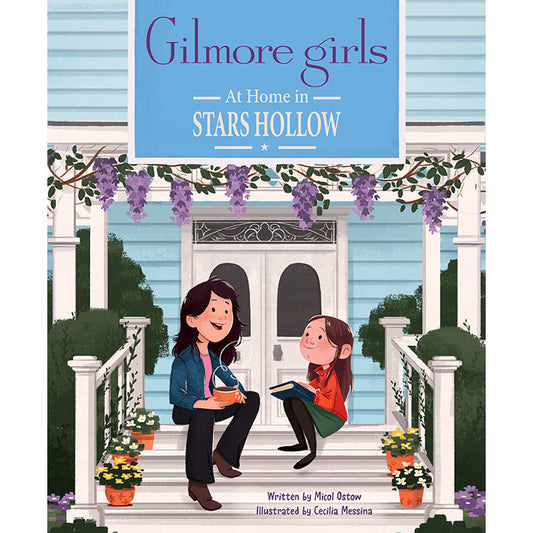 Gilmore Girls: At Home in Stars Hollow Hardcover Book