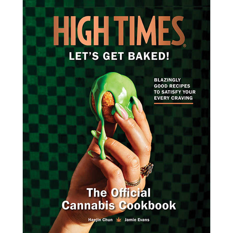 High Times: Let's Get Baked! Hardcover Book