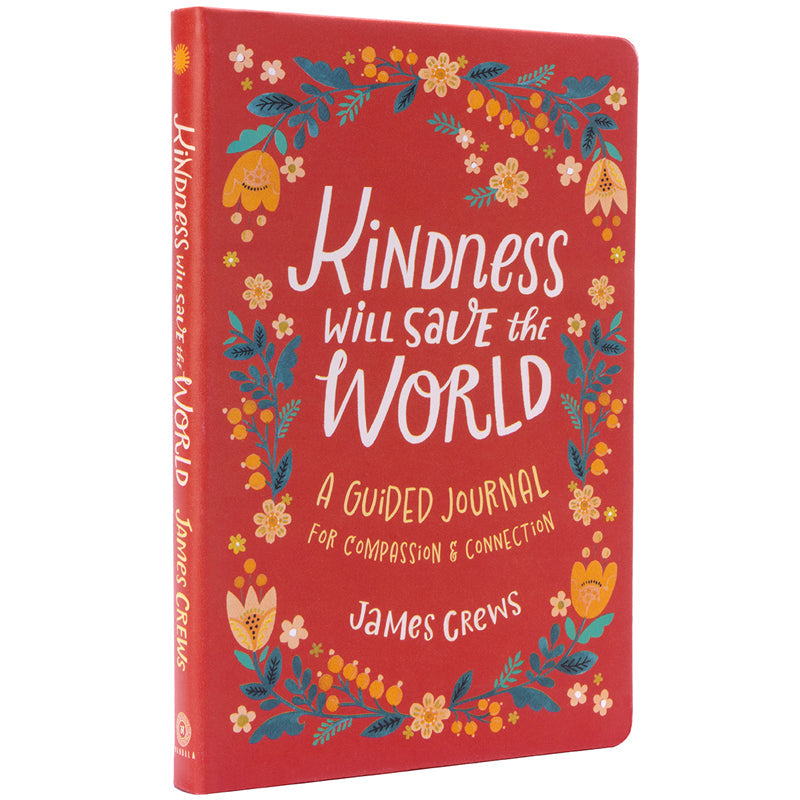 Kindness Will Save the World Guided Journal Softcover Book