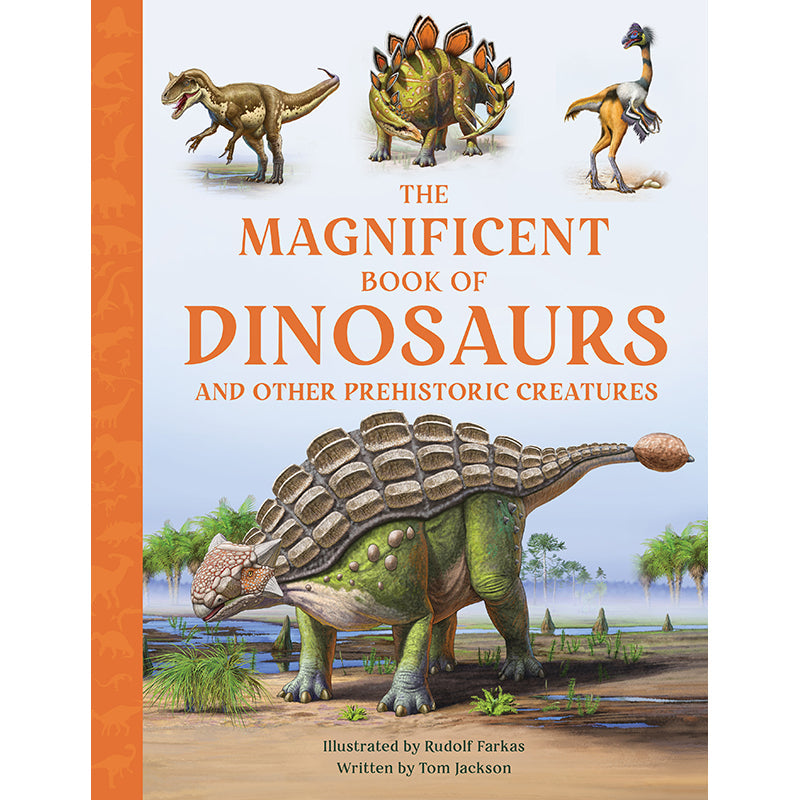 The Magnificent Book of Dinosaurs Hardcover Book