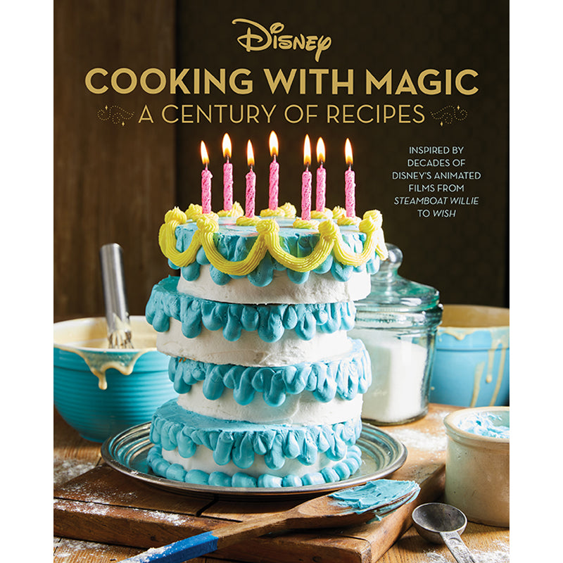 Disney: Cooking with Magic: A Century of Recipes Hardcover Book