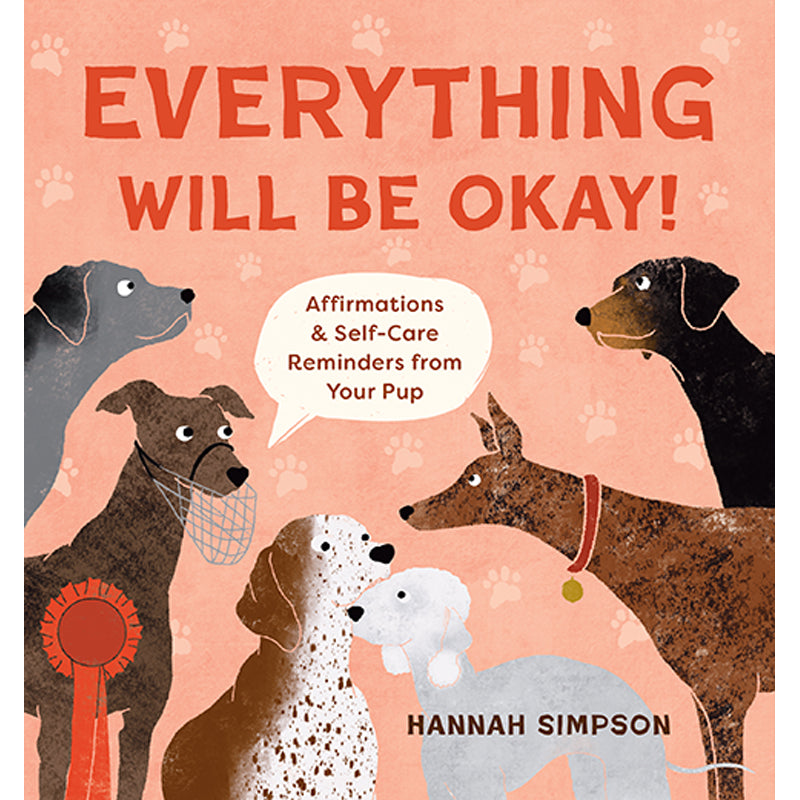 Everything Will Be Okay! Hardcover Book