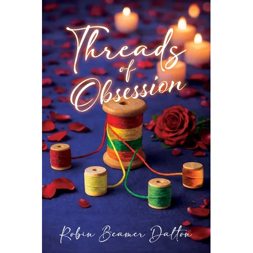 Threads Of Obsession